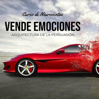 Por qué vender Emociones? - Neuroventas por CEM100