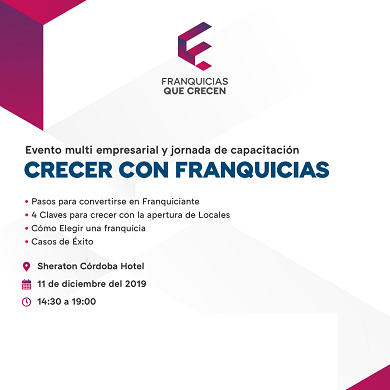 ¡Crecer con Franquicias! Próximo encuentro empresarial en Córdoba