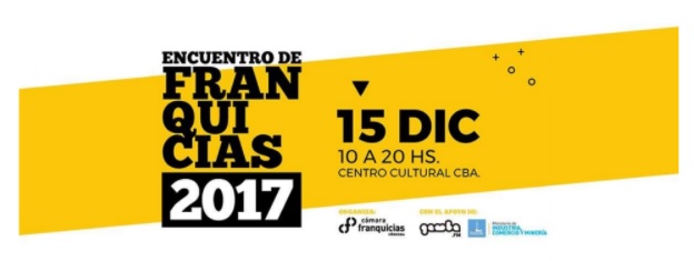 Con premios, disertaciones y exposiciones llega el primer “Encuentro de Franquicias 2017”